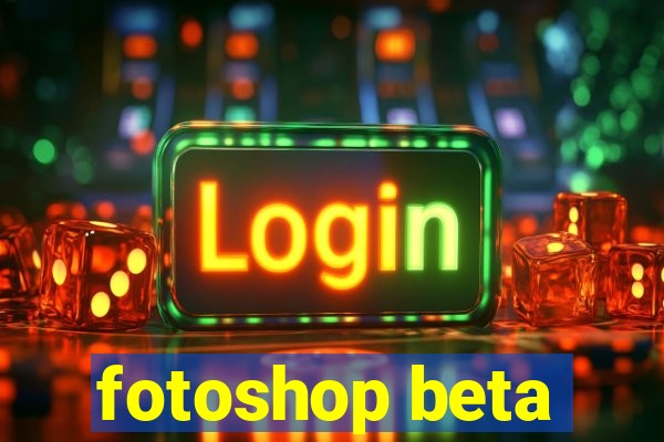 fotoshop beta